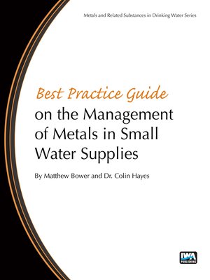 cover image of Best Practice Guide on the Management of Metals in Small Water Supplies